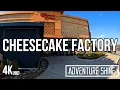 Cheesecake Factory - 4K