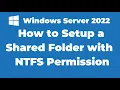 10 How to Setup a Shared Folder on Windows Server 2022