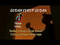 Download Lagu Sudah cukup cukup sudah cukup sampai disini saja (SUDAH CUKUP SUDAH) cover panjiahriff