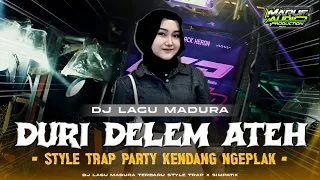 dj duri delem ateh trap party kendang ngeplak sonia risca dj lagu madura