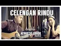 Download Lagu Fiersa Besari - Celengan Rindu (Acoustic Cover) | #BestOfAviwkila