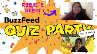 wHeRE S iMaN - BuzzFeed Quiz Party w Roshi