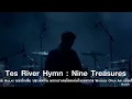 Download Lagu Tes River Hymn : Nine Treasures