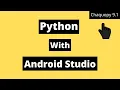 Chaquopy 9 1 Setup Python With Android Studio 2021
