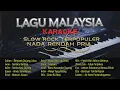 Lagu π΄ SLOW ROCK MALAYSIA TERPOPULER VOL 1 ( NADA RENDAH PRIA ) || KARAOKE