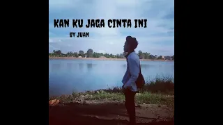 Download Kan Ku Jaga Cinta ini - Juan ( Official music Audio ) MP3