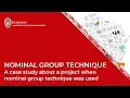 Nominal Group Technique A case study about a project when nominal group technique was used