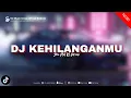Lagu DJ KEHILANGANMU BERAT BAGIKU - KANGEN BAND VIRAL TIKTOK