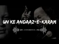 Download Lagu Unke Andaaz e Karam by Nusrat Fateh Ali Khan || Slowed \u0026 Reverb Remix || Ethereal Rendition
