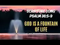Download Lagu Psalm 36:5-9 Scripture Song | God is a Fountain of Life | Susan Toh Music