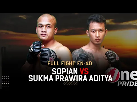 Striking Fight! Sopian VS Sukma Prawira Aditya || Full Fight One Pride MMA FN-40