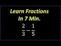 Learn Fractions In 7 min Fast Review on How To Deal With Fractions