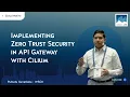 Implementing Zero Trust Security in API Gateway with Cilium