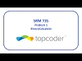 topcoder SRM 735 Problem 1 - BinaryCalculator