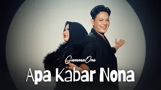 gammaone apa kabar nona official music video