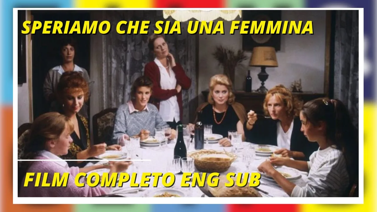 Let's Hope it's a Girl (Speriamo che Sia Femmina) - Film Completo Full Movie by Film&Clips