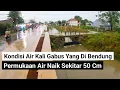 Download Lagu kondisi hujan deras, permukaan air kali gabus tambun bekasi yang di bendung mulai naik sekitar 50 cm