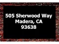 505 Sherwood Way Madera CA