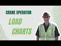 Why Load Charts Are Important to Crane Operators