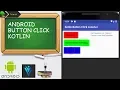 Android Button On Click Listener Kotlin Programing Language