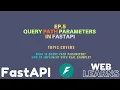 FastAPI Query Path Parameters Tutorial By Weblearns
