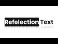 Pure CSS Text Reflection Effects
