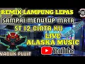 Download Lagu REMIK LAMPUNG LEPAS || TERBARU//2025/ST12 CINTA KU \u0026 SAMPAY MENUTUP MATA