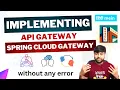 Implementing API GATEWAY in Simple ways Microservices Tutorial Series