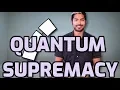 Quantum Supremacy