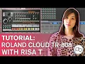Roland Cloud TR-808 Tutorial with Risa T