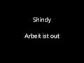 Shindy - Arbeit ist out