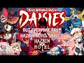 Download Lagu Daisies (A Hazbin Hotel Song) But Everyone From Hazbin Hotel Sings It - AI Cover