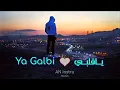 Lagu AN ya Galbi (official Music Video 4K) 2025 | يا قلبي