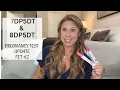 7 8dp5dt - Pregnancy Test Update