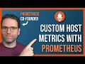 Exposing Custom Host Metrics Using the Prometheus Node Exporter textfile Collector Module