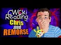 Chris and Remorse CWCki Reading