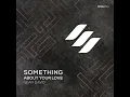 Something About Your Love (Radio Mix)