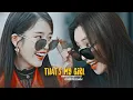 Lagu Multifemale || That's My Girl [6K]