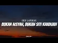 Download Lagu IREN LAFEBIAN - Bukan Aisyah, Bukan Siti Khadijah | ( Video Lirik )