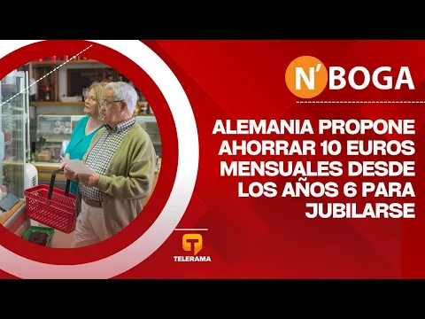 Alemania propone ahorrar 10 euros mensuales desde los años 6 para jubilarse