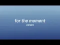 vansire - for the moment (lyrics)