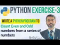 Python Exercise - 3 Count Even Odd Numbers in Python Python practice in