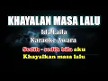 Lagu KHAYALAN MASA LALU Karaoke Ida laila