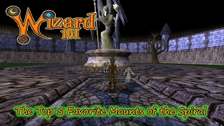 Wizard101 The Top 5 Favorite Mounts of the Spiral