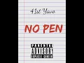 Download Lagu Big Yavo - No Pen