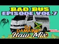 DJ DAMAINE PRESENTS B@D BUS VOL.7 DANCEHALL MIX 2025 RAW ◇