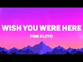 Download Lagu Pink Floyd - Wish You Were Here (Lyrics)