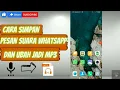 Cara simpan pesan suara whatsapp dan ubah jadi mp3