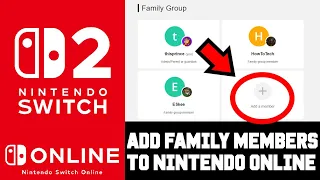 How to Add Family Members Friends to Nintendo Switch Online Family Membership
