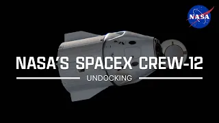 NASA's SpaceX Crew-12 Undocking